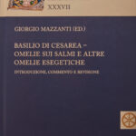 BASILIO DI CESAREA - Omelie sui salmi e altre omelie esegetiche