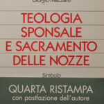 Teologia Sponsale e Sacramento delle Nozze